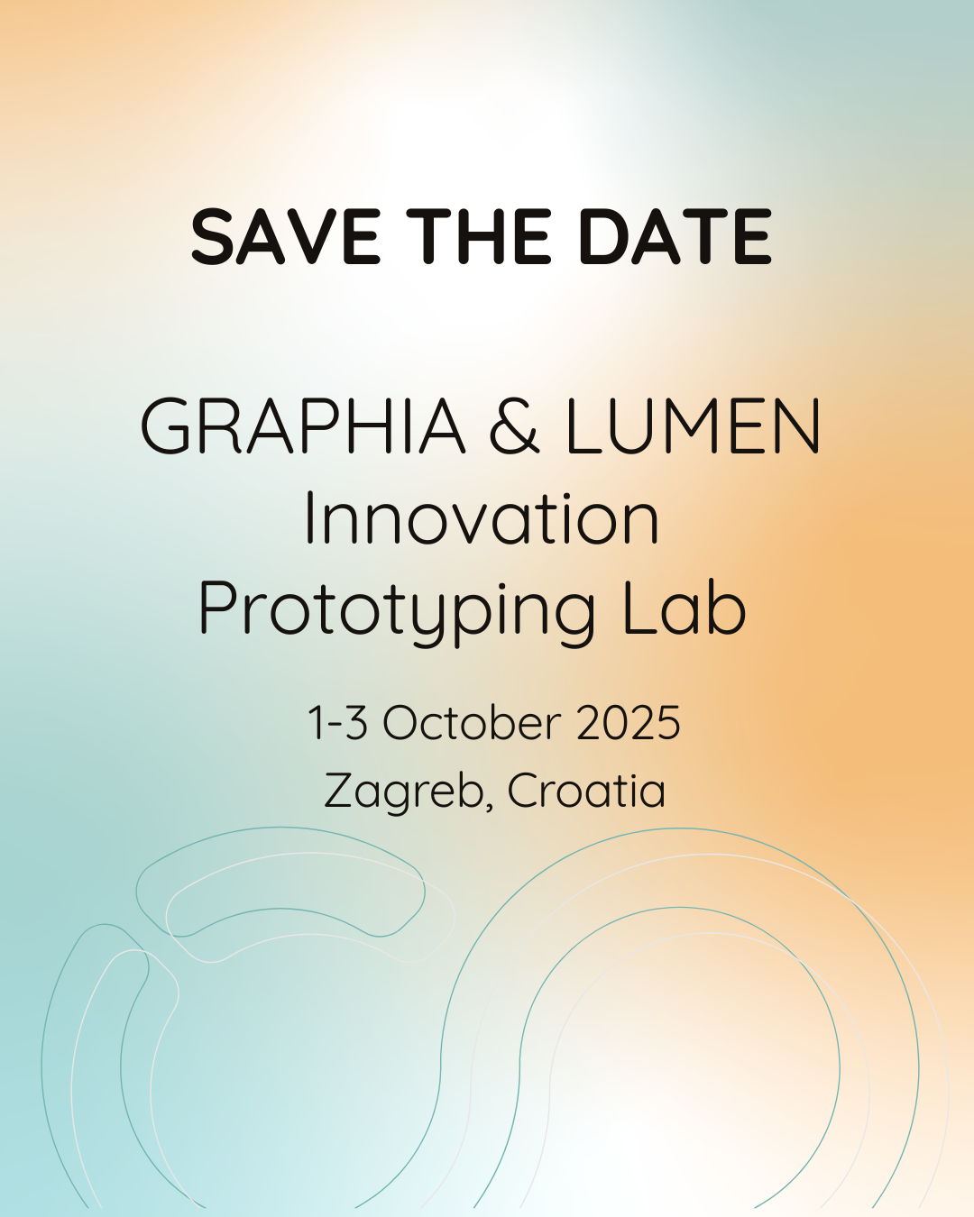 LUMEN - social media banners.pdf (1080 x 1350 px) (3) GRAPHIA & LUMEN Innovation Prototyping Lab, 1-3 Oct 2025, Zagreb, Croatia